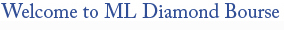Welcome to ML Diamond Bourse